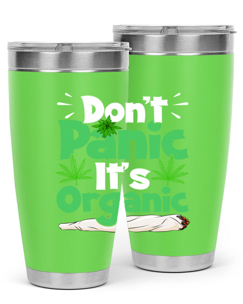 dont panic its organic 75#- marijuana- Tumbler