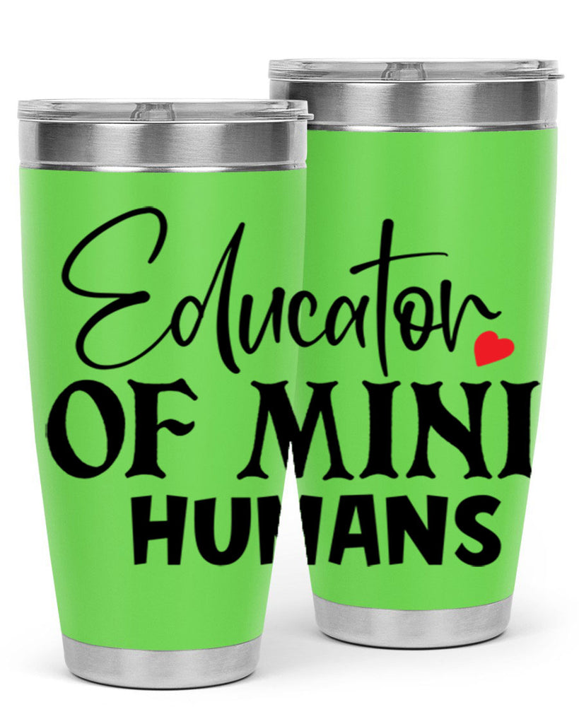 educator of mini humans Style 180#- teacher- tumbler