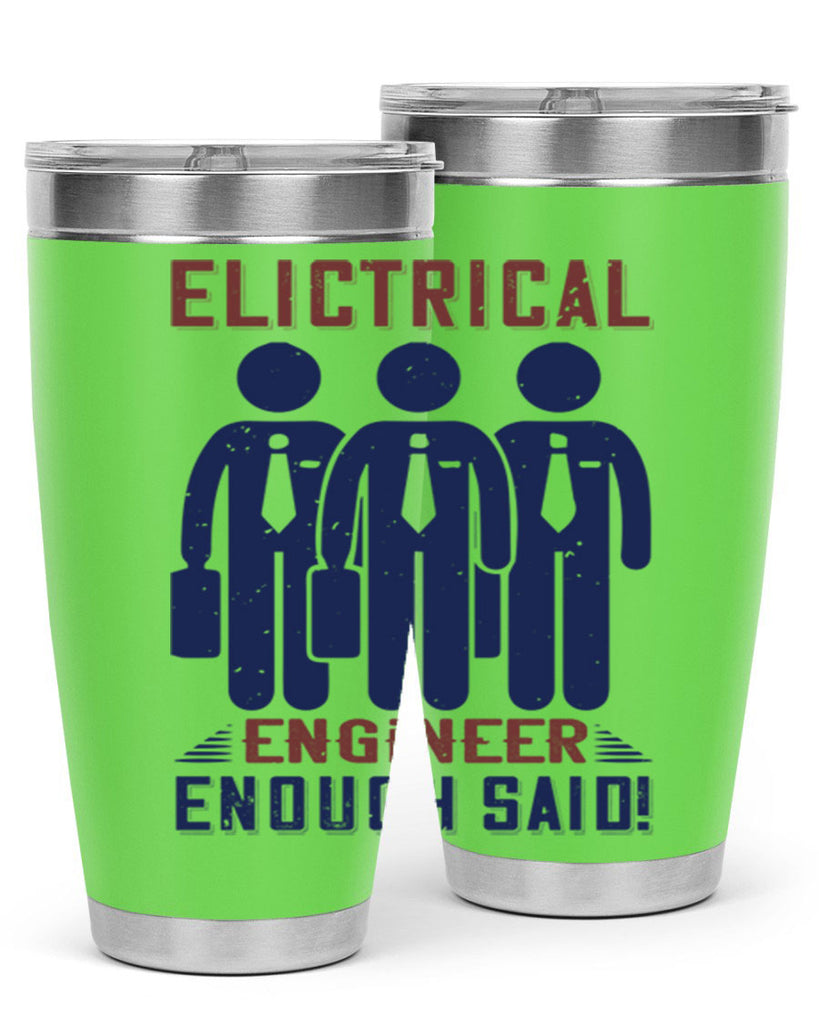 electrical engineer enough said Style 71#- engineer- tumbler