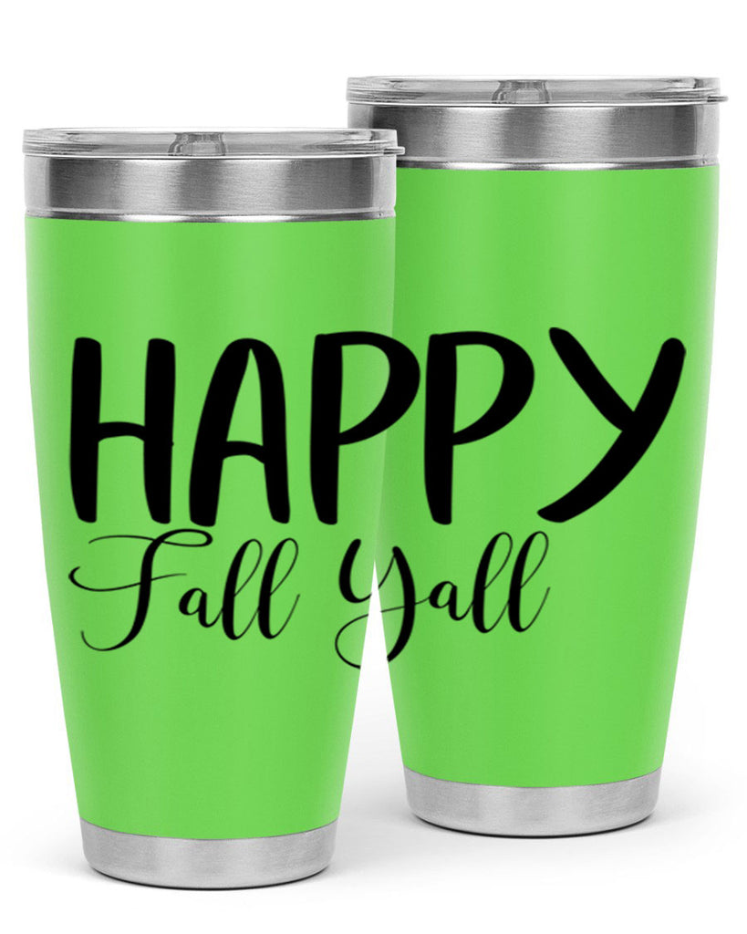 happy fall yall 230#- fall- Tumbler