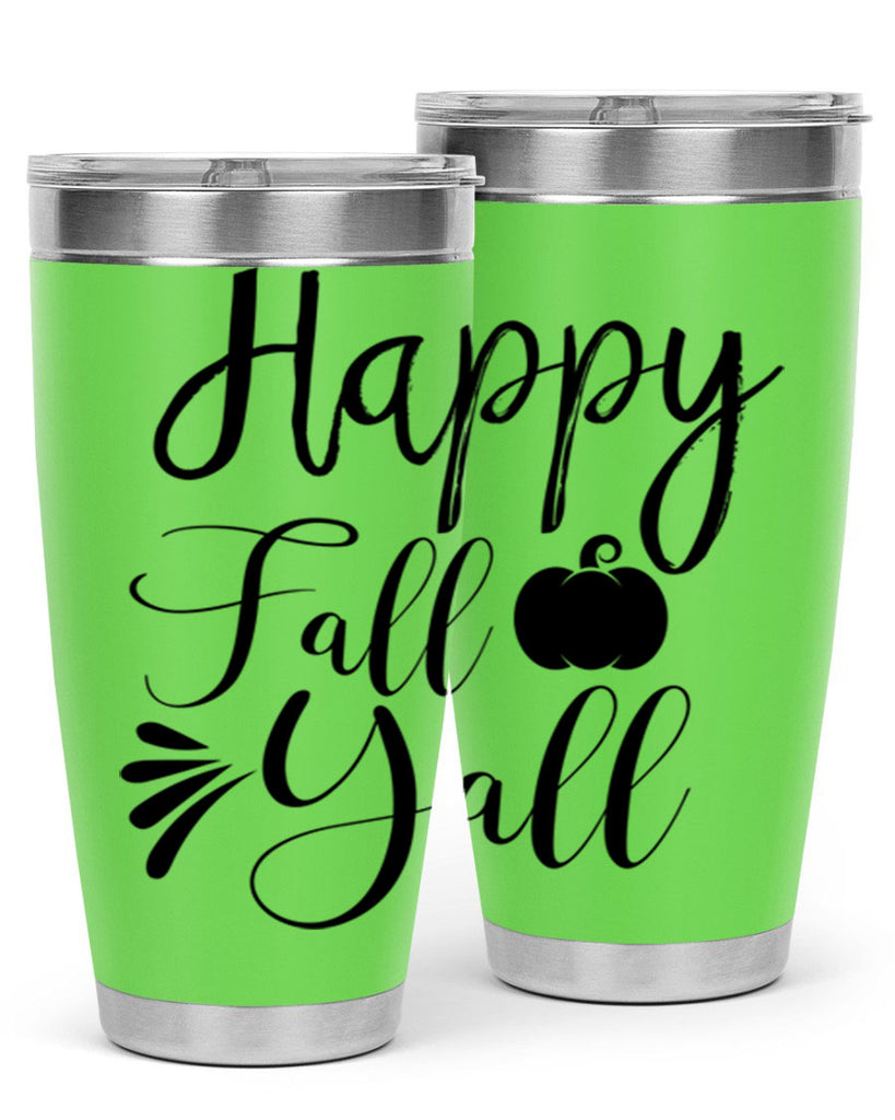 happy fall yall 231#- fall- Tumbler