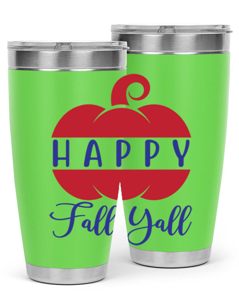 happy fall yall 232#- fall- Tumbler