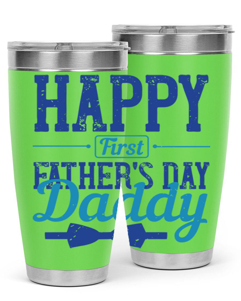 happy first fathers day daddy 210#- fathers day- Tumbler