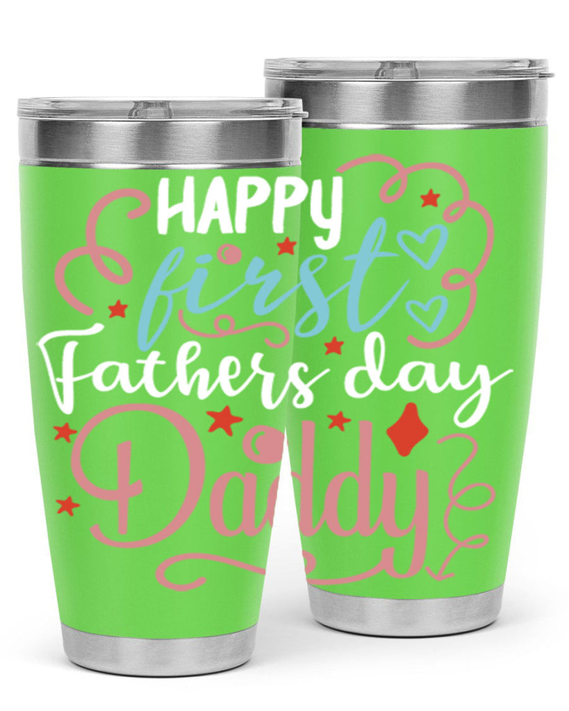 happy first fathers day daddy 90#- fathers day- Tumbler