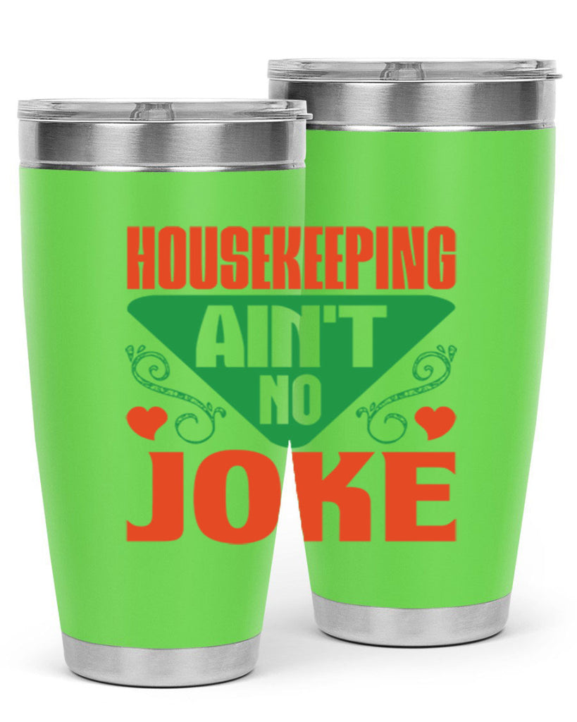 housekeeping aint no joke Style 29#- cleaner- tumbler