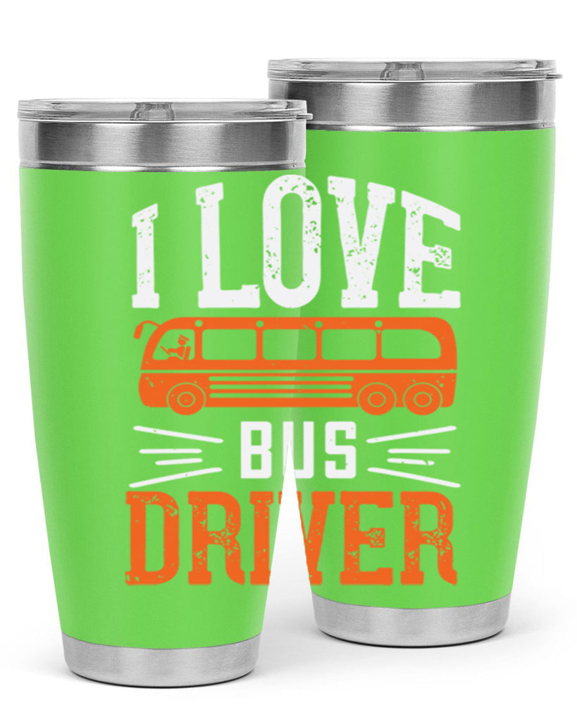 i love bus driver Style 30#- bus driver- tumbler