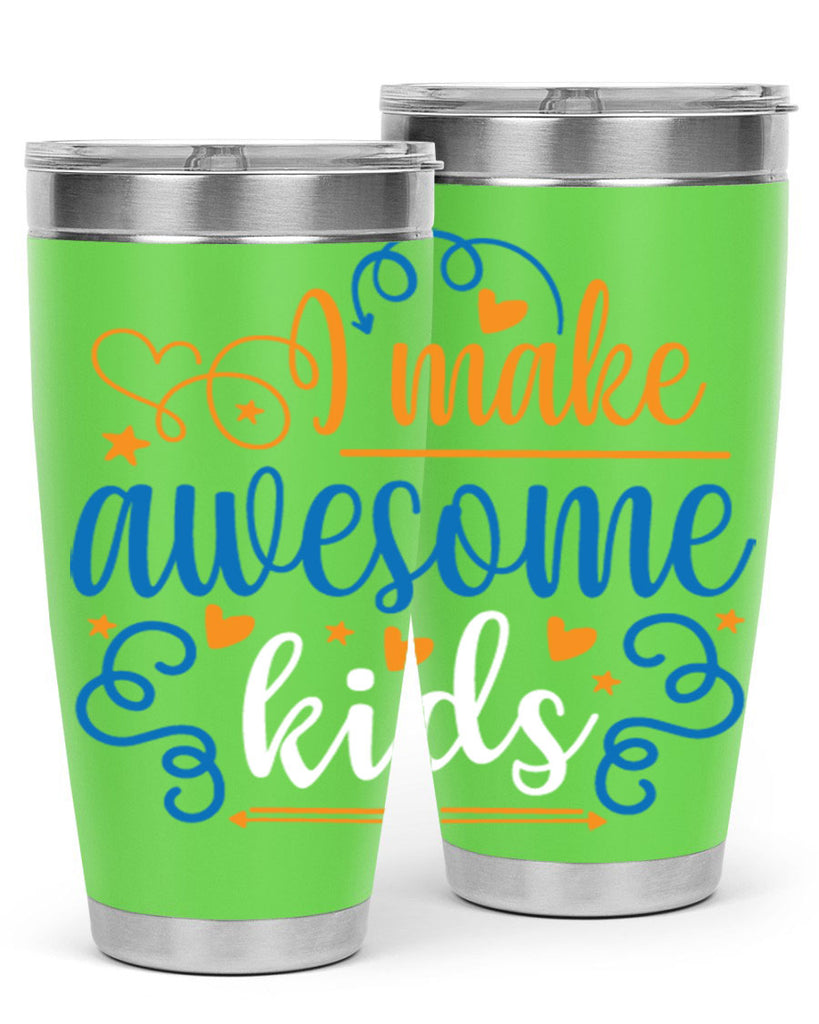 i make awesome kids 88#- fathers day- Tumbler