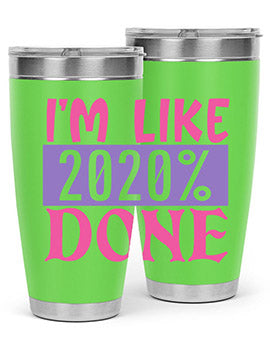 im like done Style 50#- corona virus- Tumbler