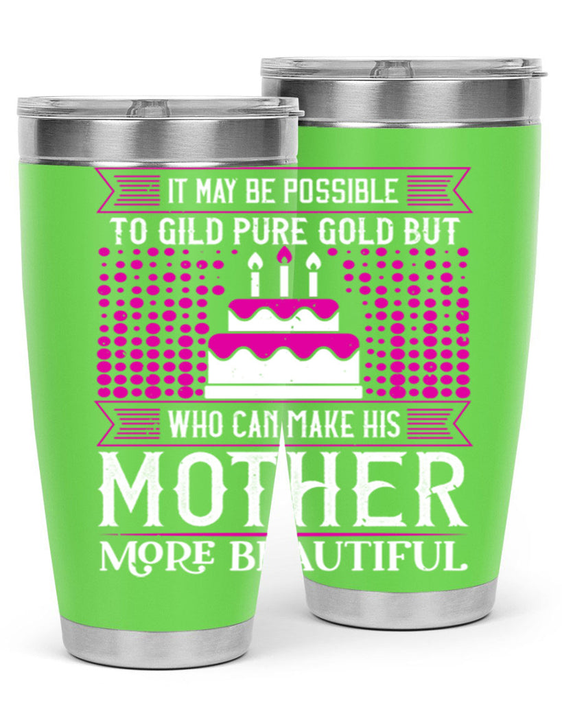 it may be possible to 71#- mothers day- Tumbler