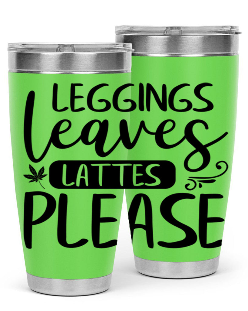 leggings leaves lattes please 396#- fall- Tumbler
