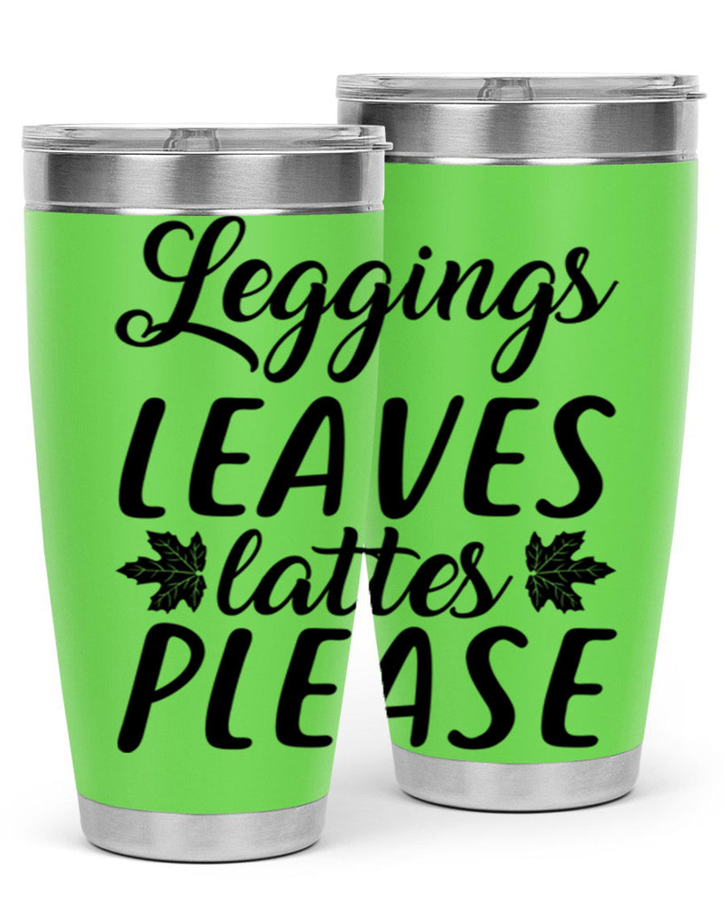 leggings leaves lattes please 397#- fall- Tumbler