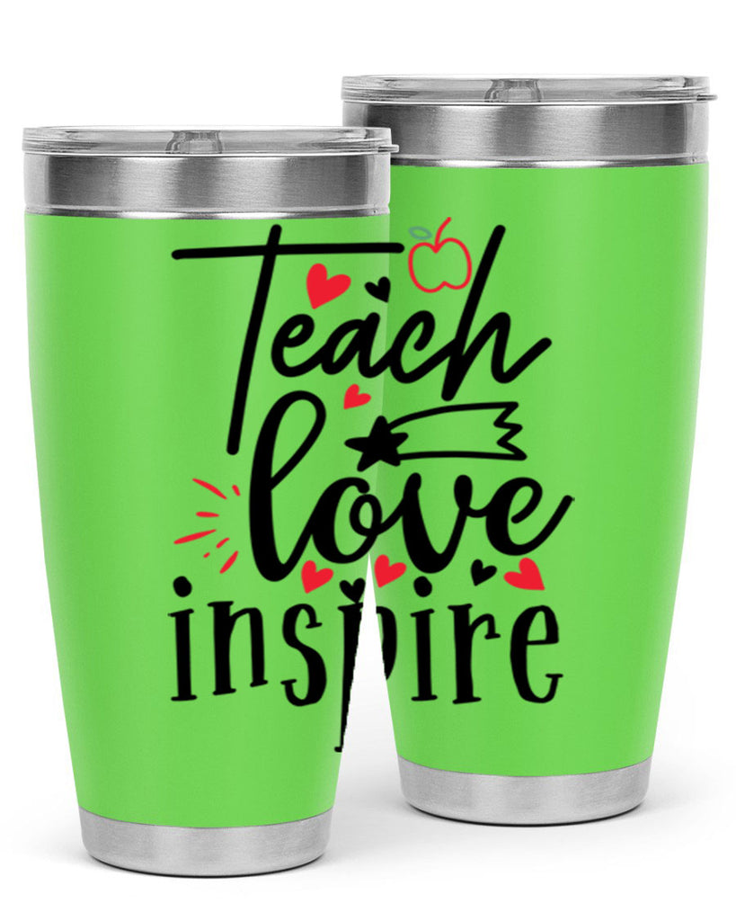 teach love inspire Style 148#- teacher- tumbler