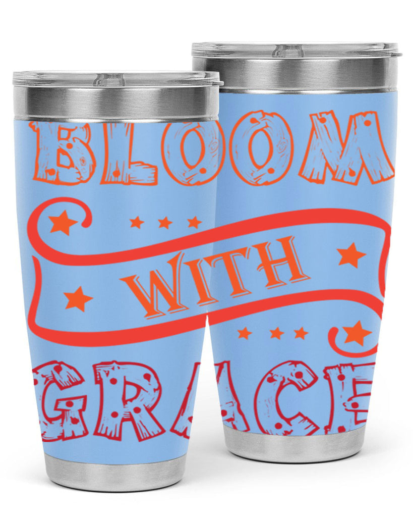 Bloom with grace  89#- spring- Tumbler