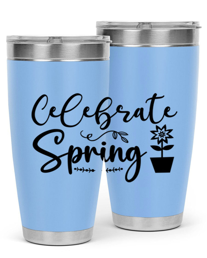 Celebrate Spring 101#- spring- Tumbler