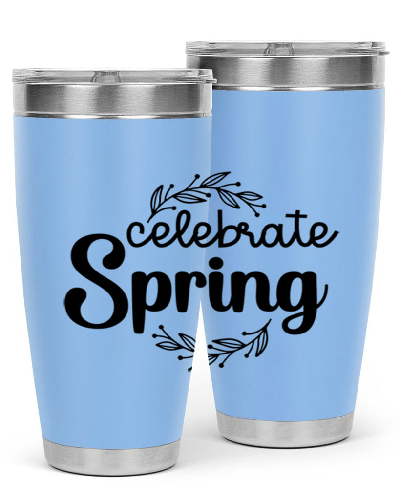 Celebrate spring  106#- spring- Tumbler