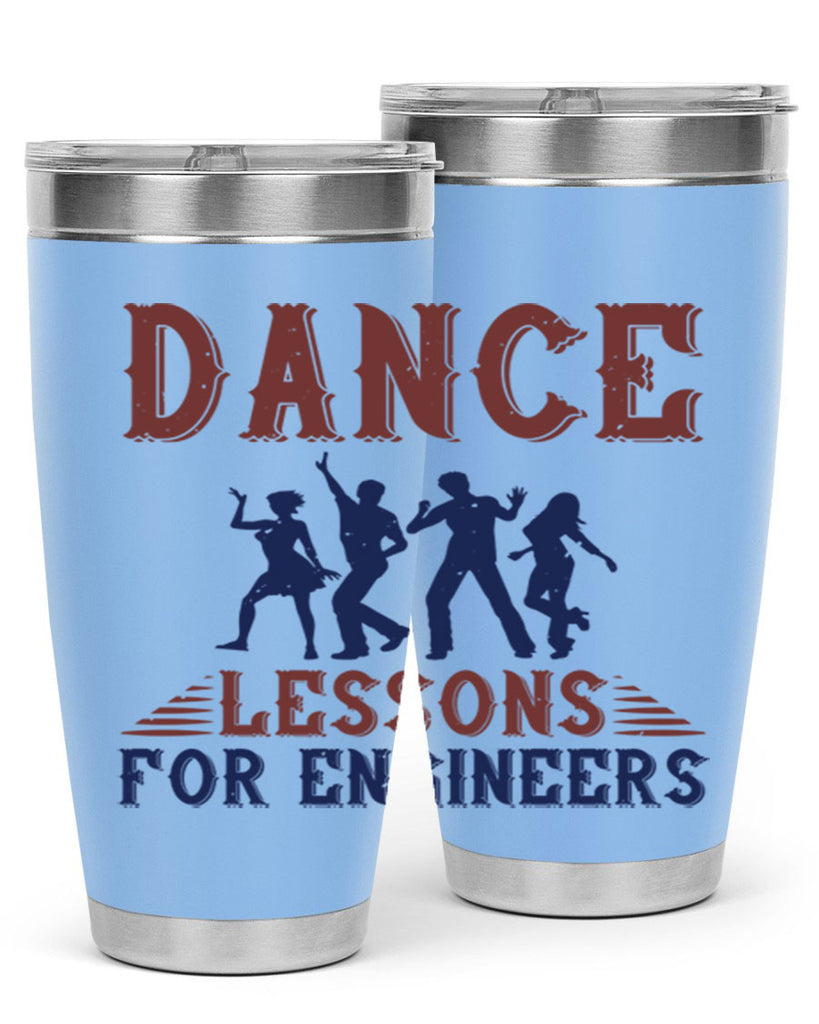 DANCE LESSONS FOR ENGINEERS Style 23#- engineer- tumbler