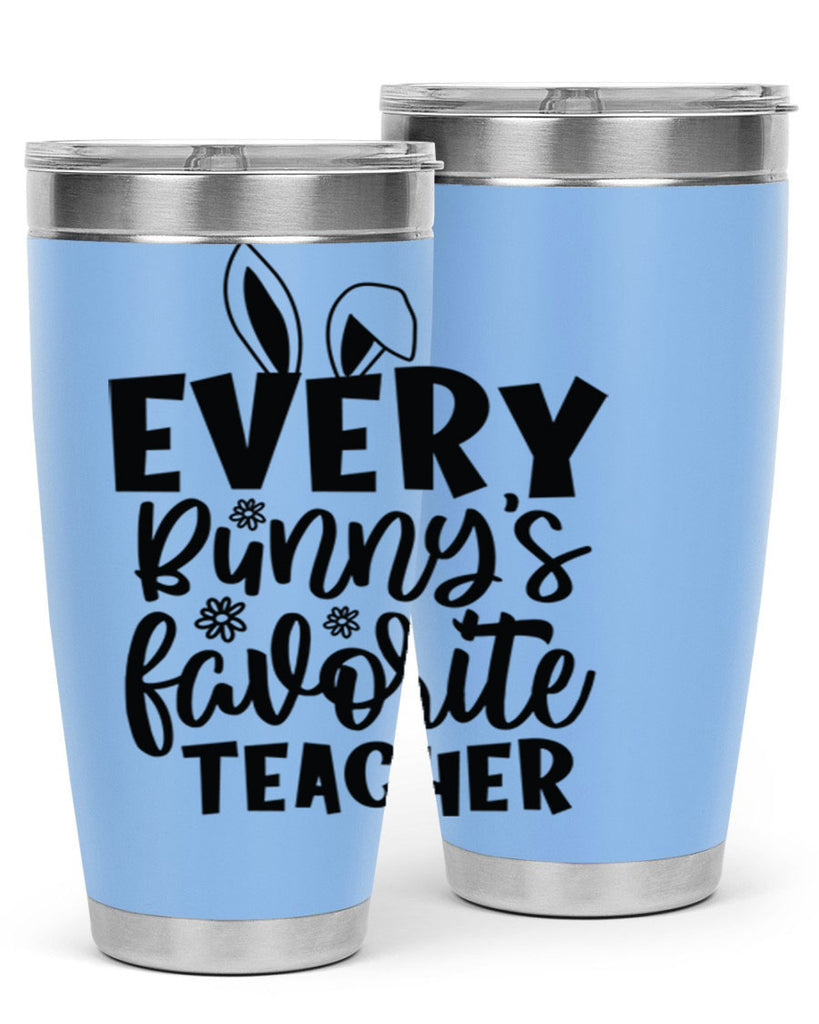 Every bunnys favorite teacher  135#- spring- Tumbler