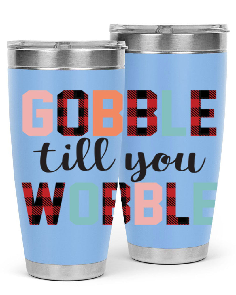 Gobble Till You Wobble 203#- fall- Tumbler
