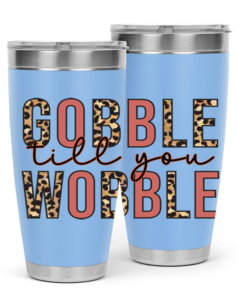 Gobble till you wobble 202#- fall- Tumbler