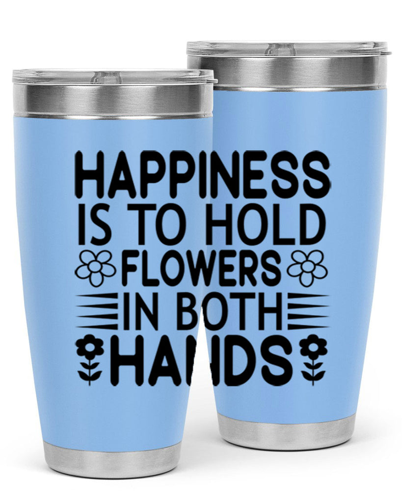 Happiness is to hold flowers 154#- spring- Tumbler
