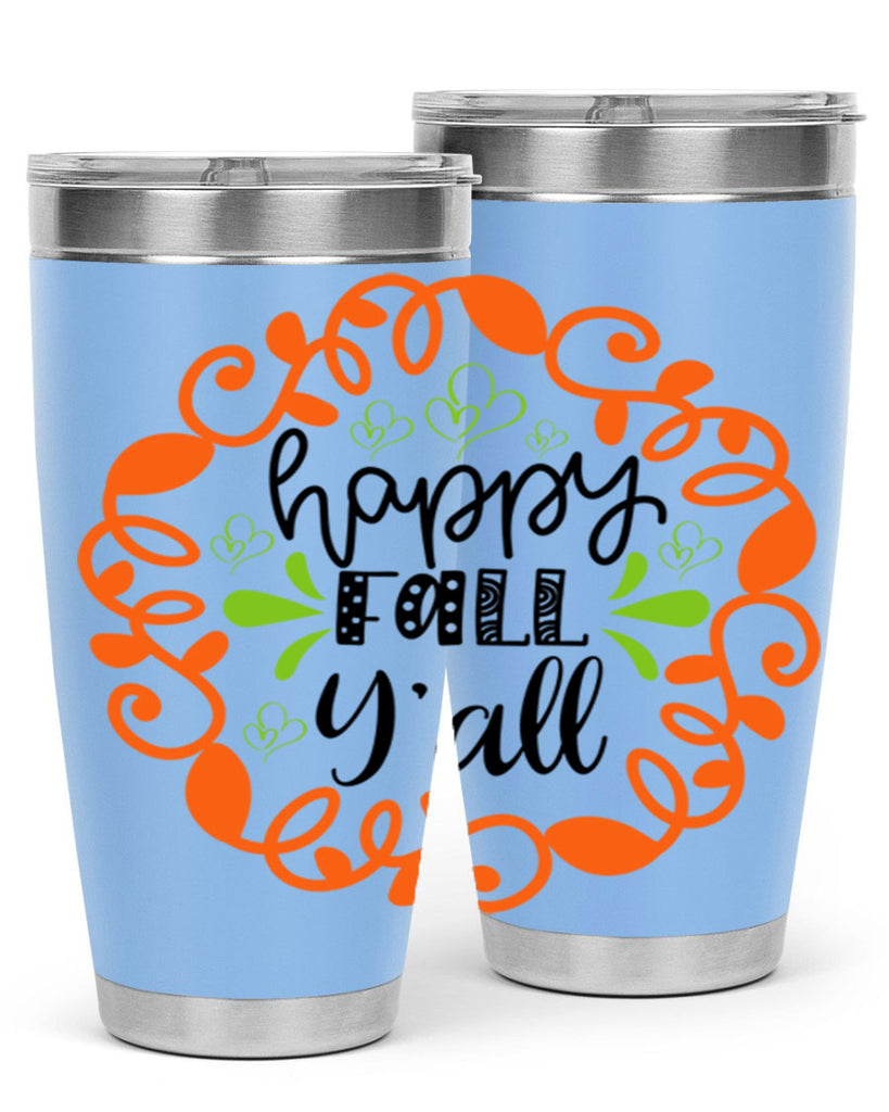 Happy Fall Y all 227#- fall- Tumbler