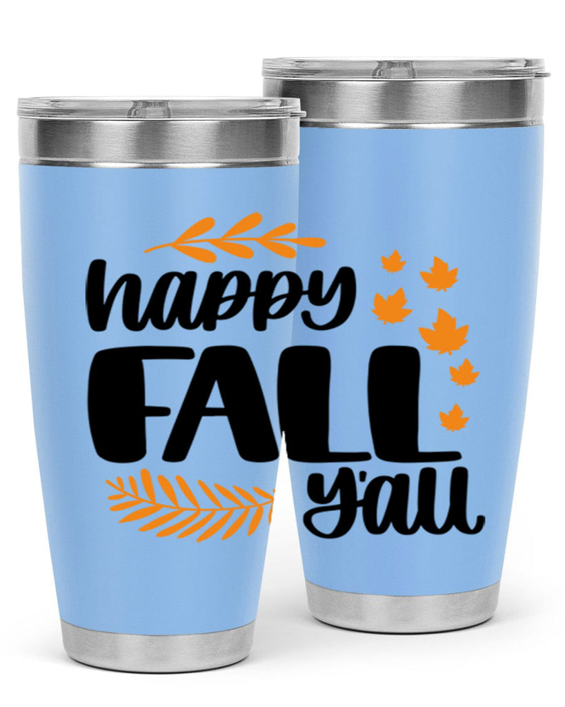 Happy Fall Yall 490#- fall- Tumbler