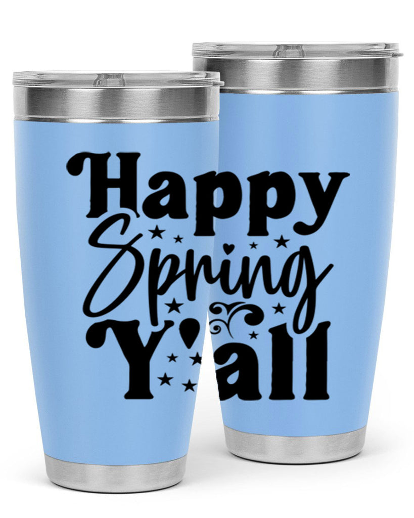 Happy Spring Y'all 164#- spring- Tumbler