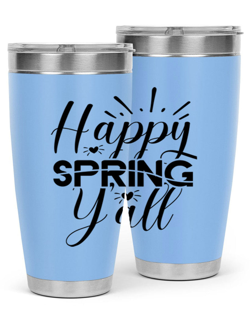 Happy Spring Y'all 165#- spring- Tumbler