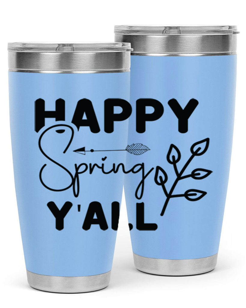 Happy Spring Yall 170#- spring- Tumbler
