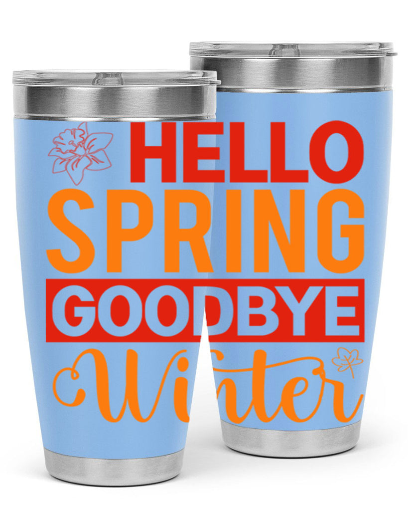 Hello spring goodbye winter 197#- spring- Tumbler