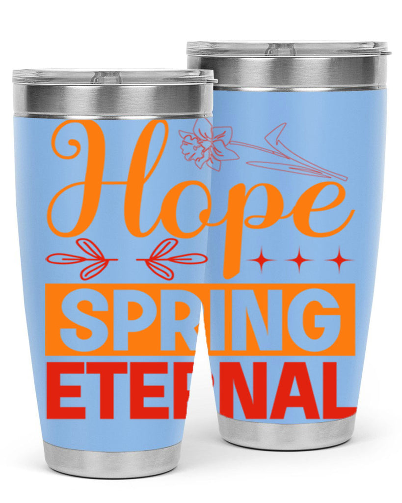Hope spring eternal 253#- spring- Tumbler