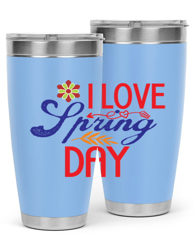 I Love Spring Day 266#- spring- Tumbler