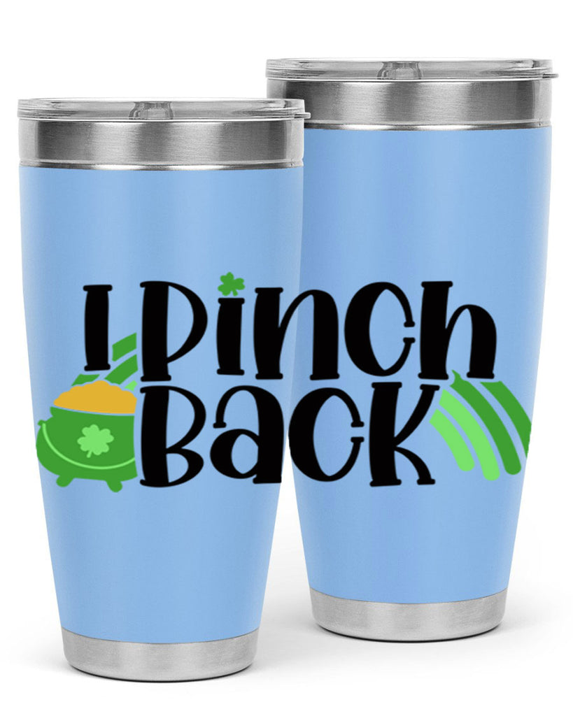 I Pinch Back Style 84#- St Patricks Day- Tumbler