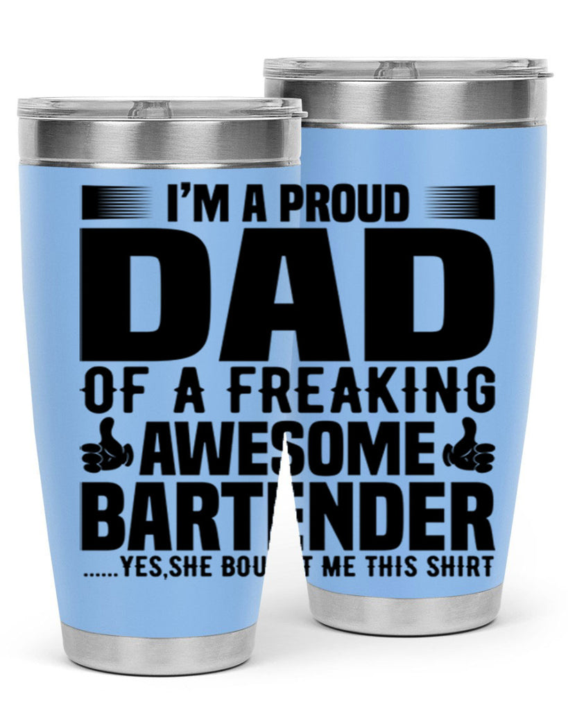 Im a proud dad Style 19#- bartender- tumbler