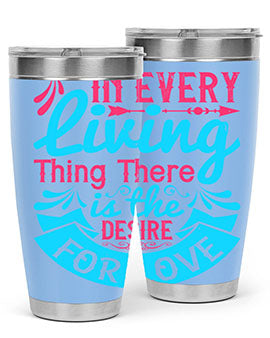 In every living thing there is the desire for love Style 36#- dog- Tumbler