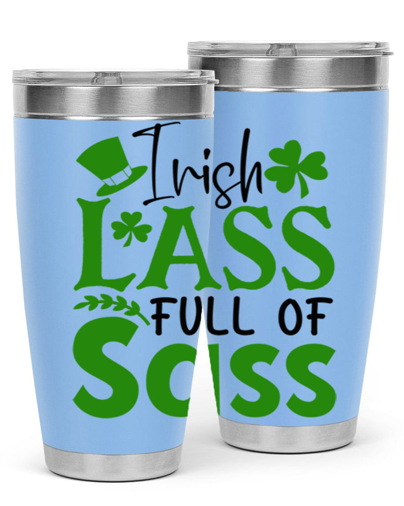 Irish Lass Full Of Sass Style 155#- St Patricks Day- Tumbler