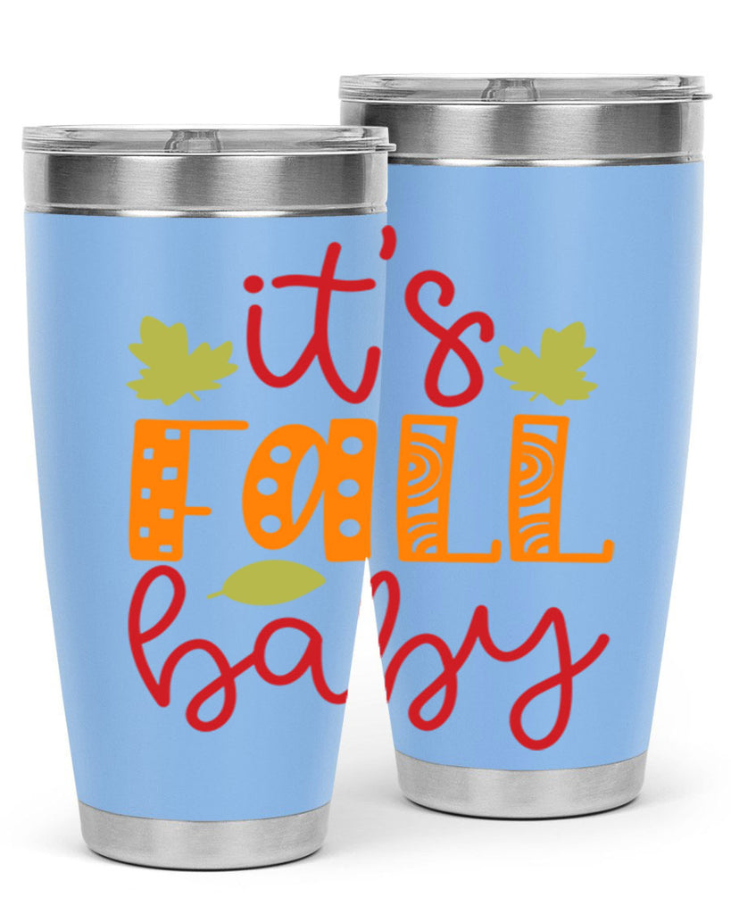 It s Fall Baby 360#- fall- Tumbler