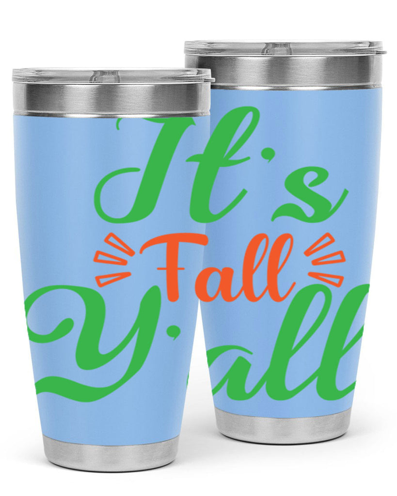 It s Fall Y All 367#- fall- Tumbler