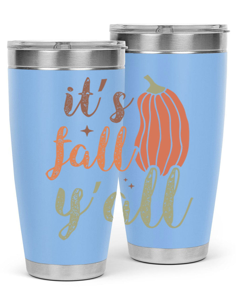 Its Fall Yall 376#- fall- Tumbler