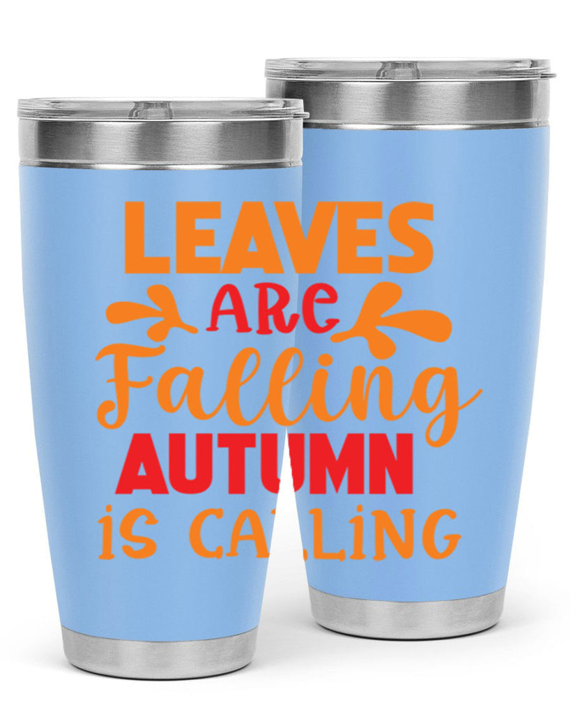 LeavesAreFallingAutumnis 394#- fall- Tumbler