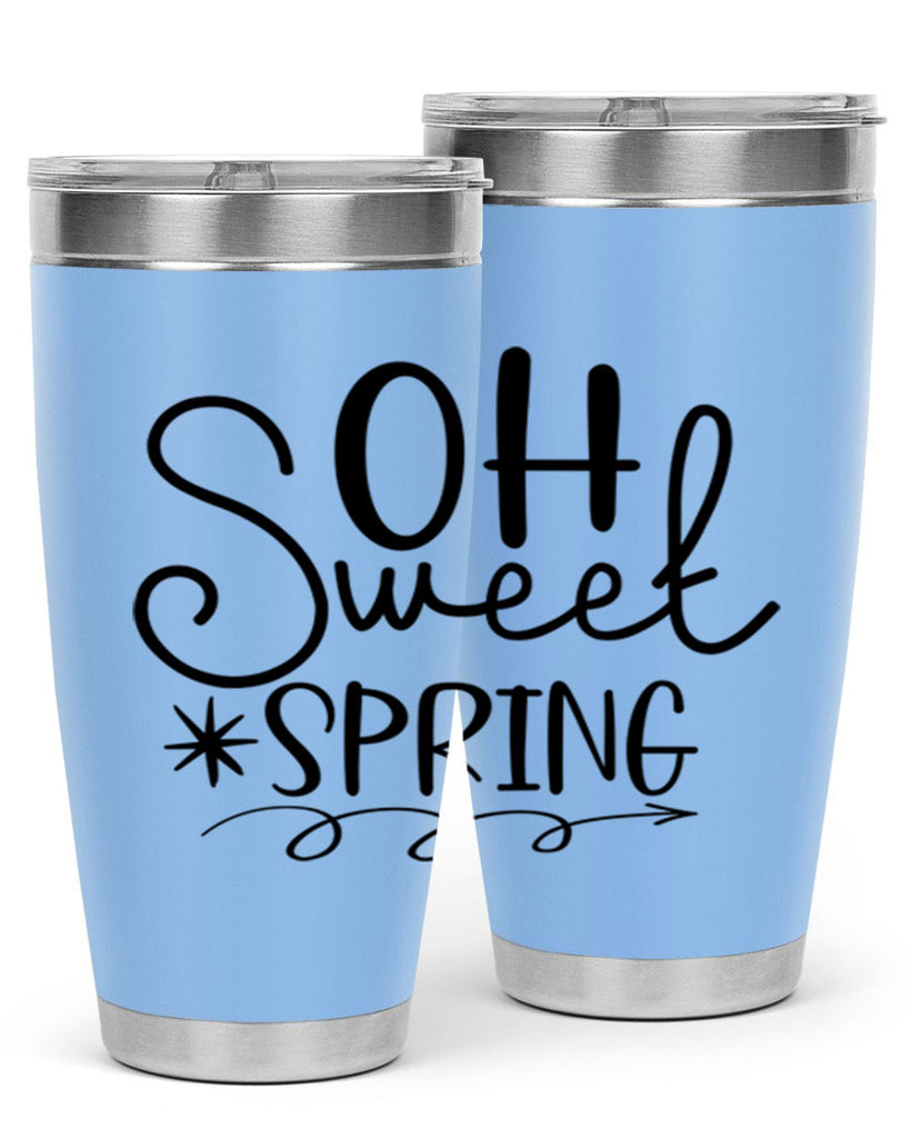 Oh Sweet Spring 372#- spring- Tumbler