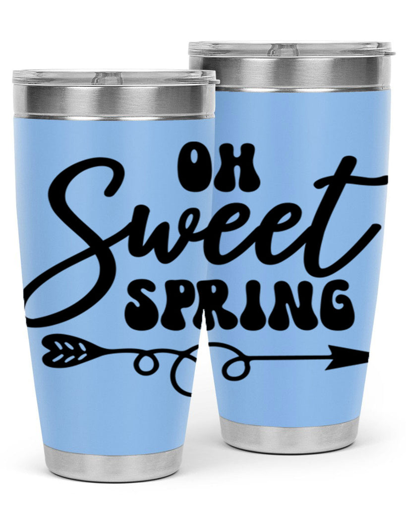 Oh Sweet Spring379#- spring- Tumbler
