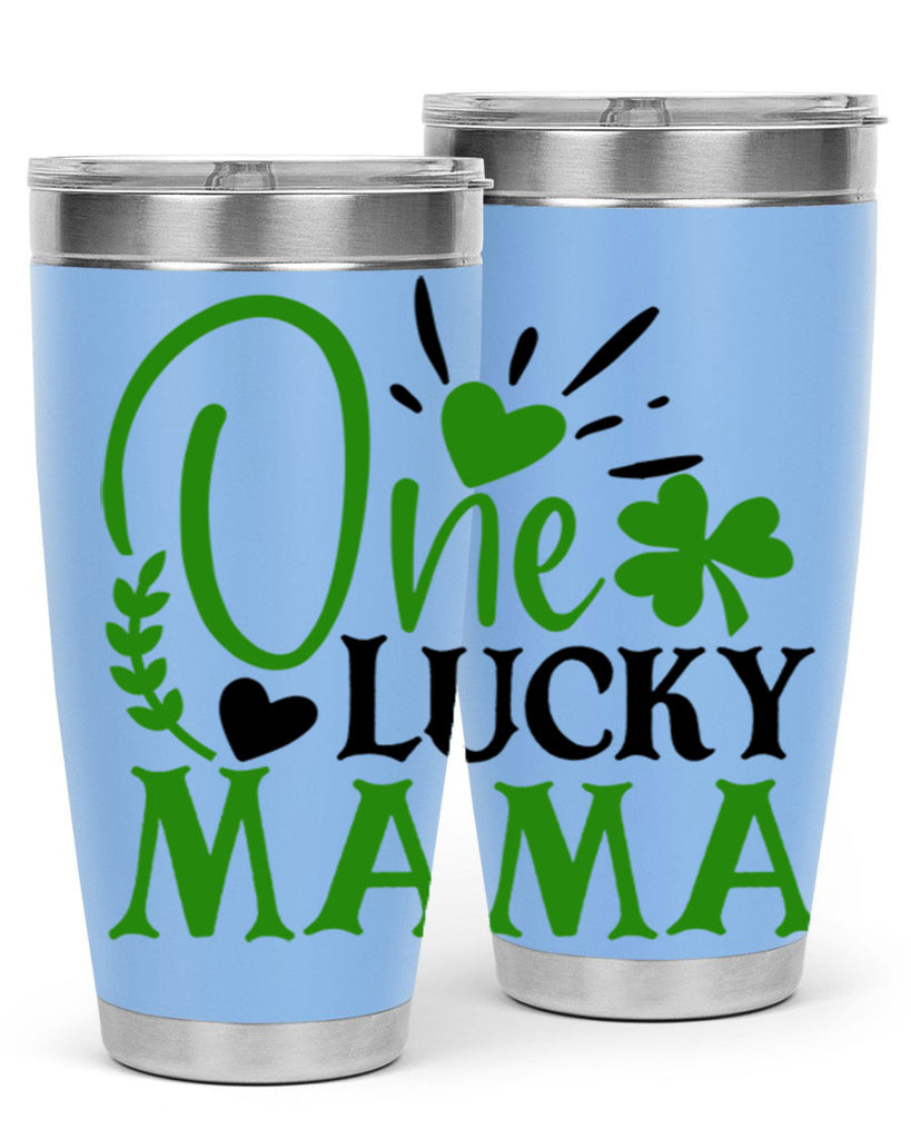 One Lucky Mama Style 148#- St Patricks Day- Tumbler