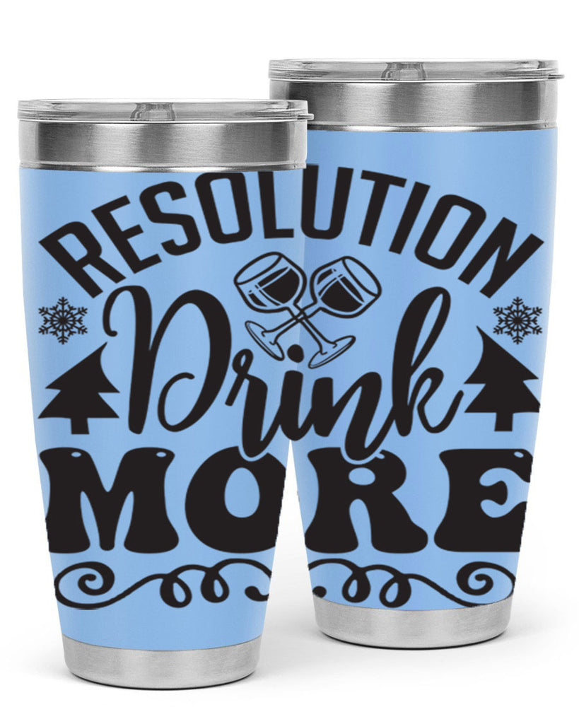 Resolution drink more 349#- winter- Tumbler