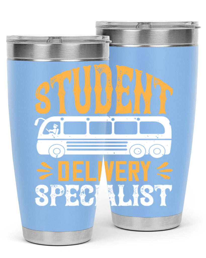 STUDENT DELIVERY SPECIALIST Style 16#- bus driver- tumbler