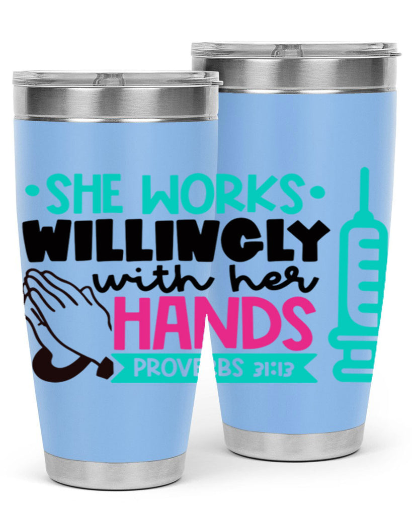 She Works Willingly With Her Hands Proverbs Style Style 41#- nurse- tumbler