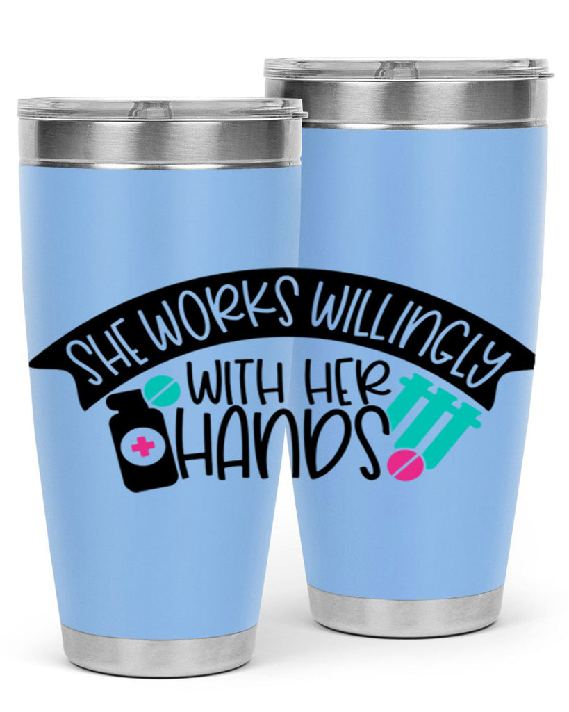 She Works Willingly With Her Hands Style Style 40#- nurse- tumbler