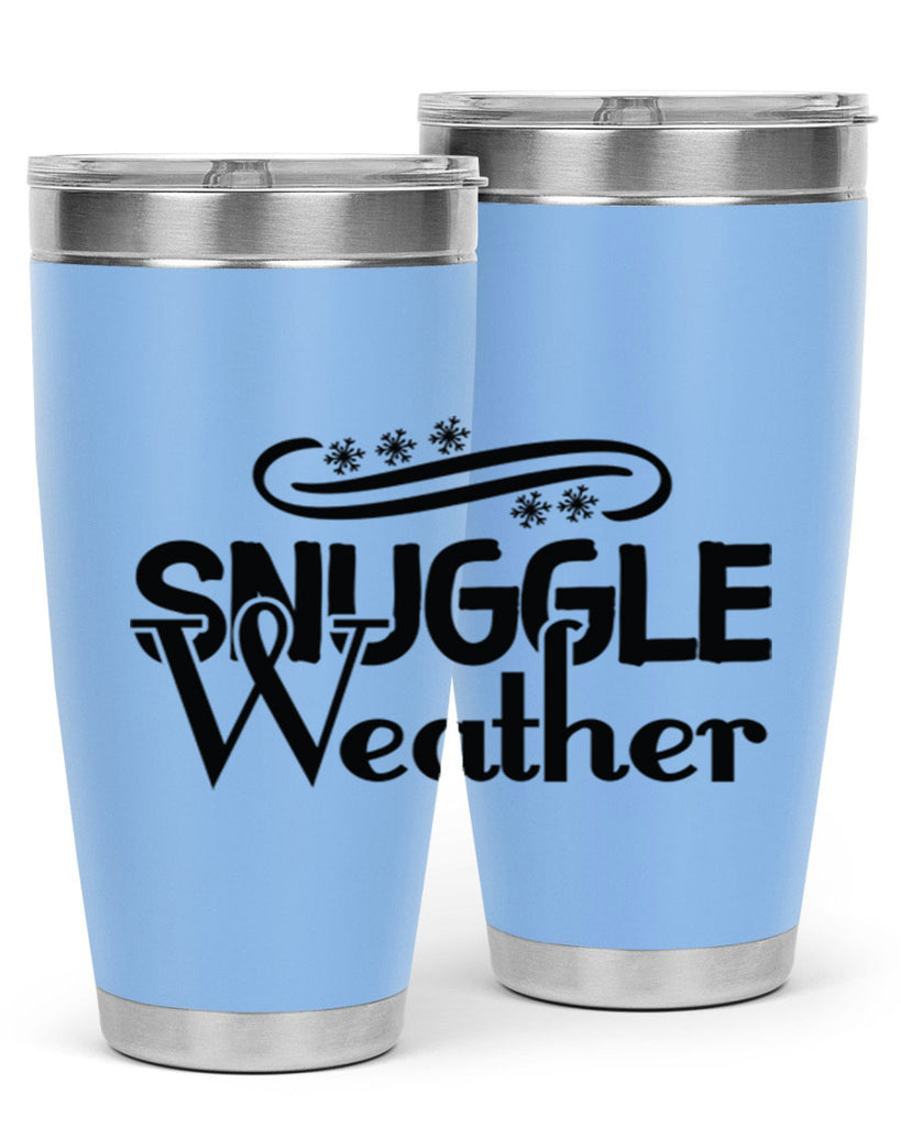 Snuggle Weather 388#- winter- Tumbler