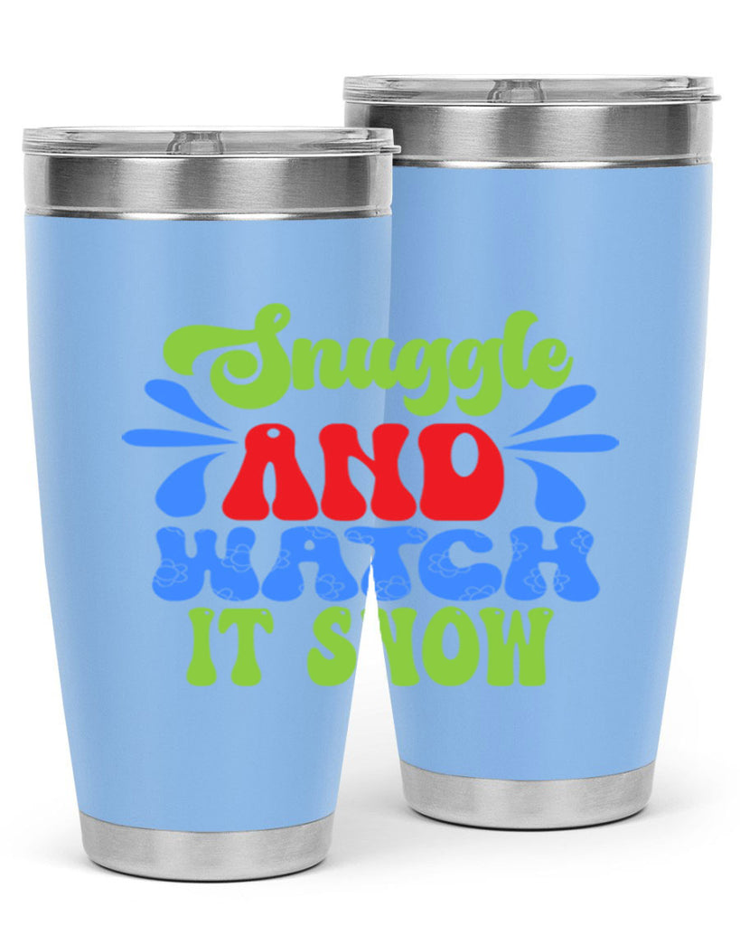 Snuggle and watch it snow 378#- winter- Tumbler