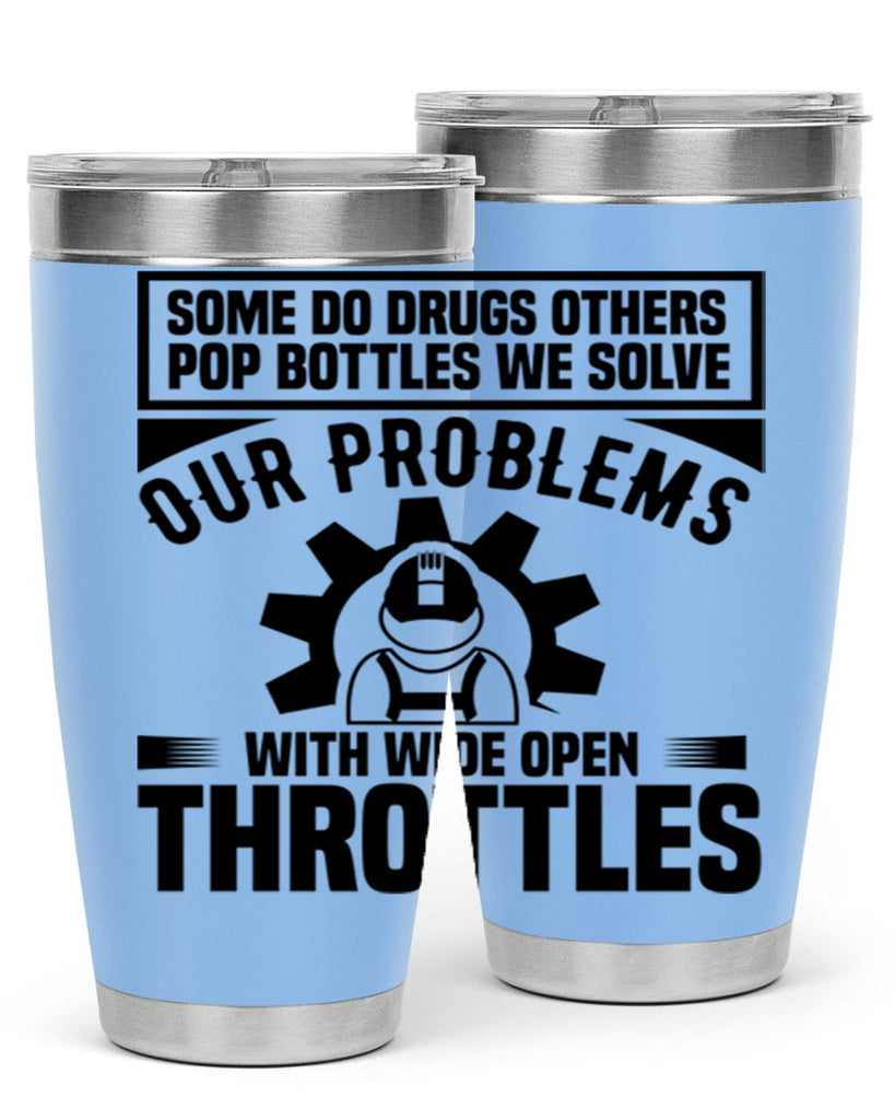 Some Do Drugs Others Style 4#- engineer- tumbler